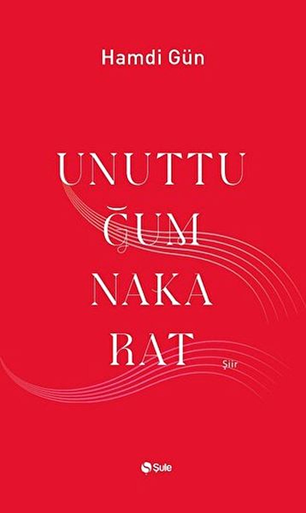 Unuttuğum Nakarat