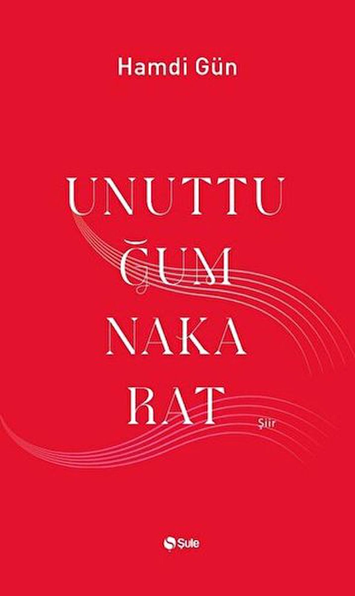 Unuttuğum Nakarat