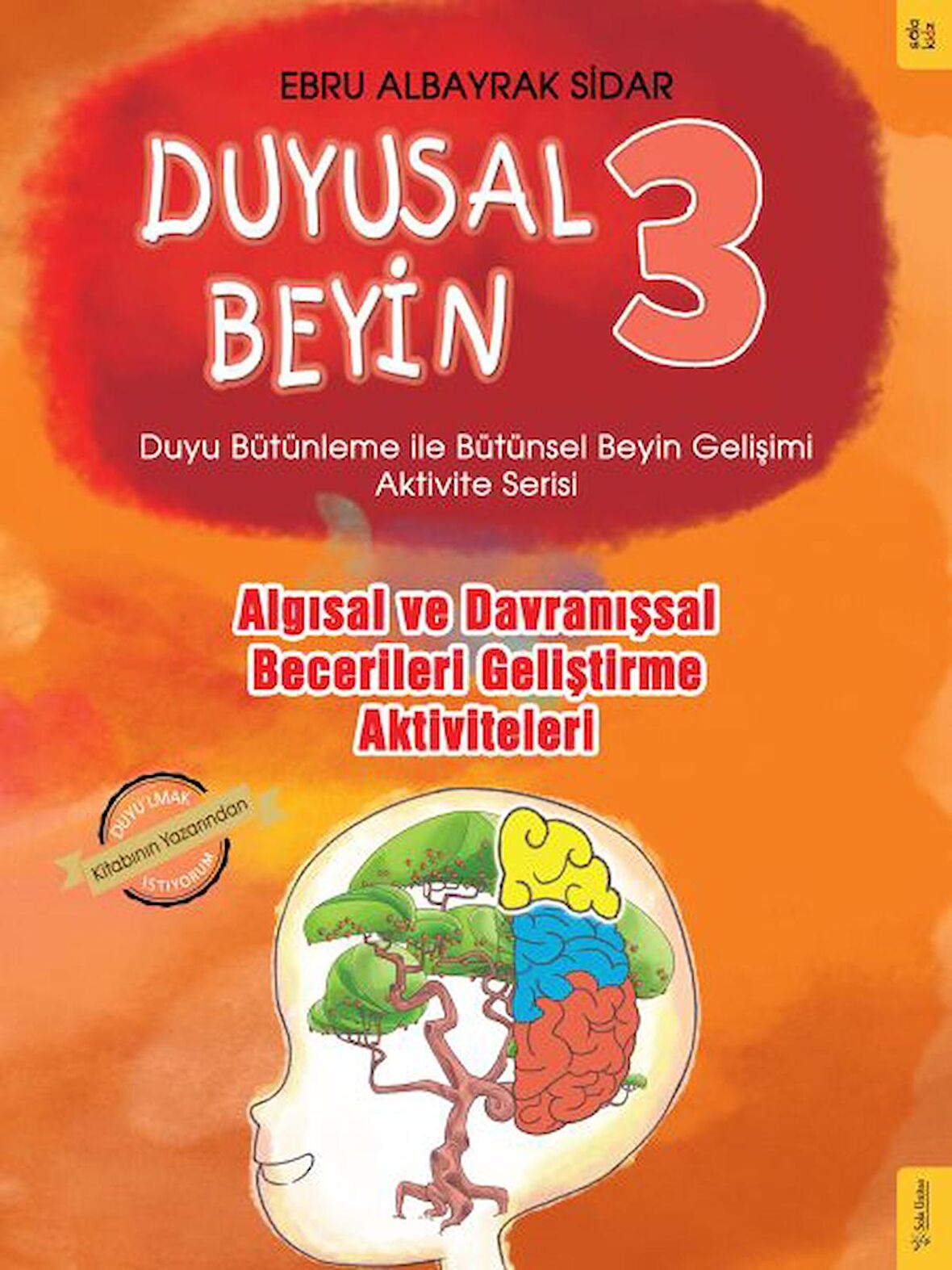 Algısal ve Davranışsal Becerileri Geliştirme Aktiviteleri - Duyusal Beyin 3