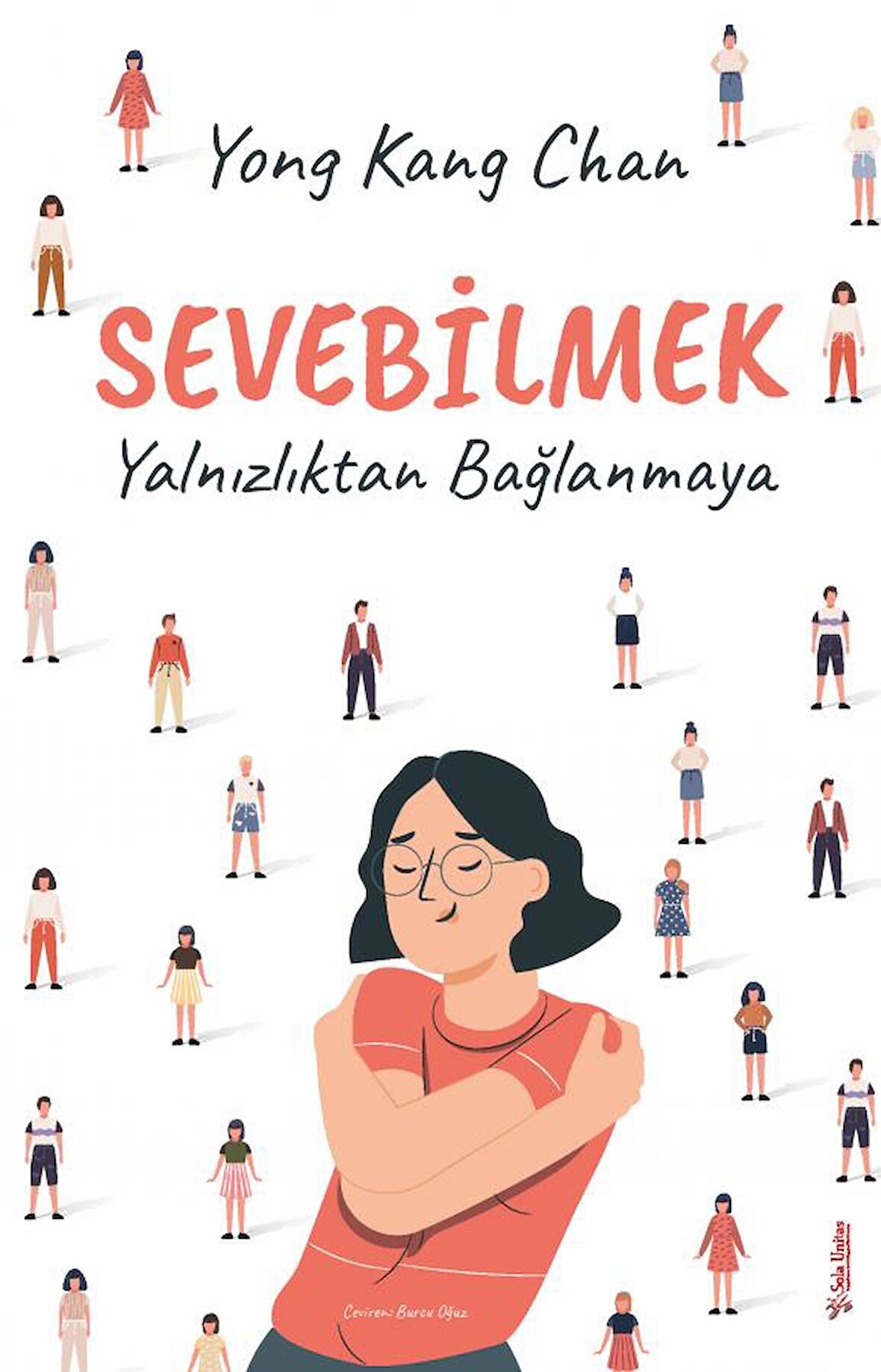 Sevebilmek - Yalnızlıktan Bağlanmaya