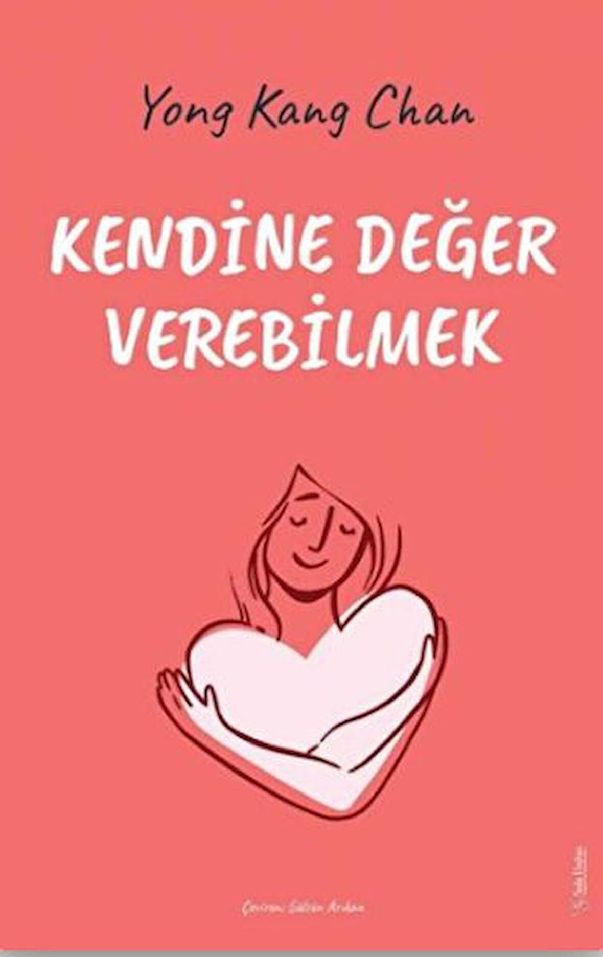 Kendine Değer Verebilmek