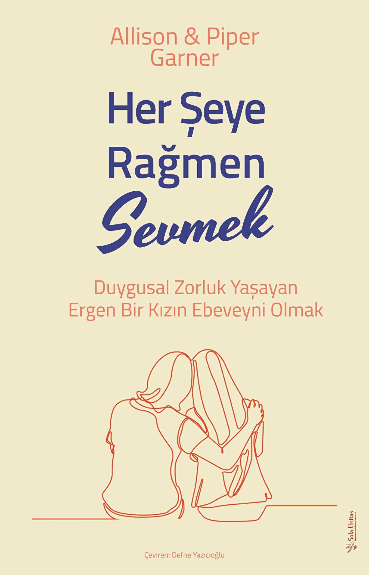 Her Şeye Rağmen Sevmek