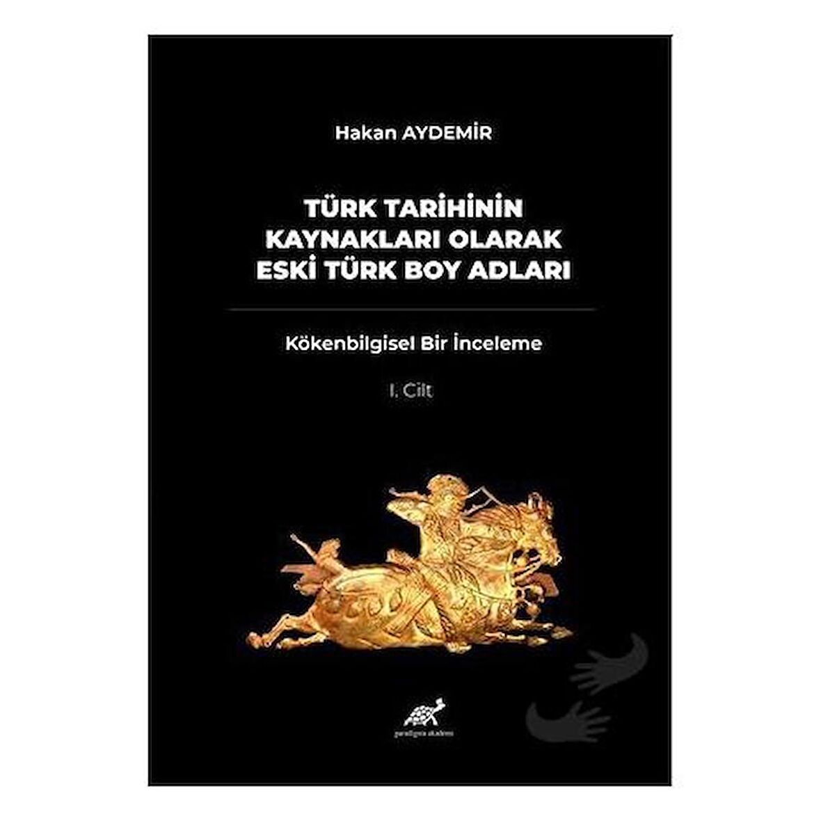 Türk Tarihinin Kaynakları Olarak Eski Türk Boy Adları