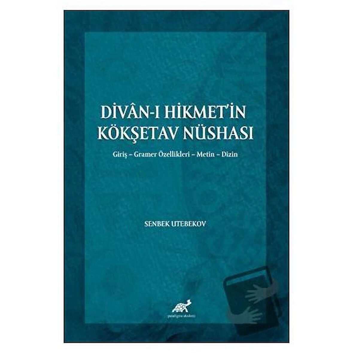 Divan-ı Hikmet’in Köşketav Nüshası