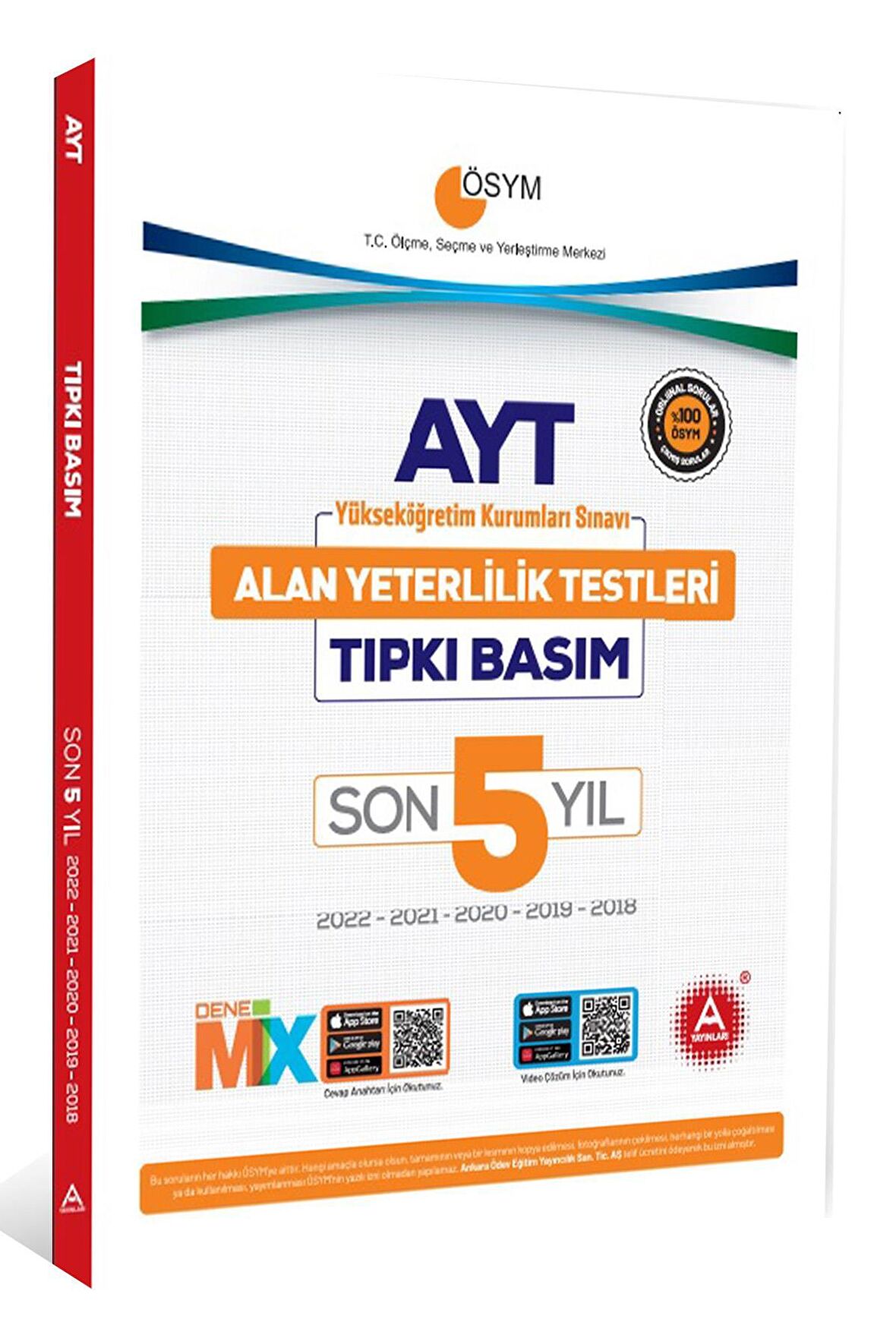 SON 5 YIL AYT Tıpkı Basım Seti (Alan Yeterlilik Testi 22-21-20-19-18 Yılı Sınav Soruları)