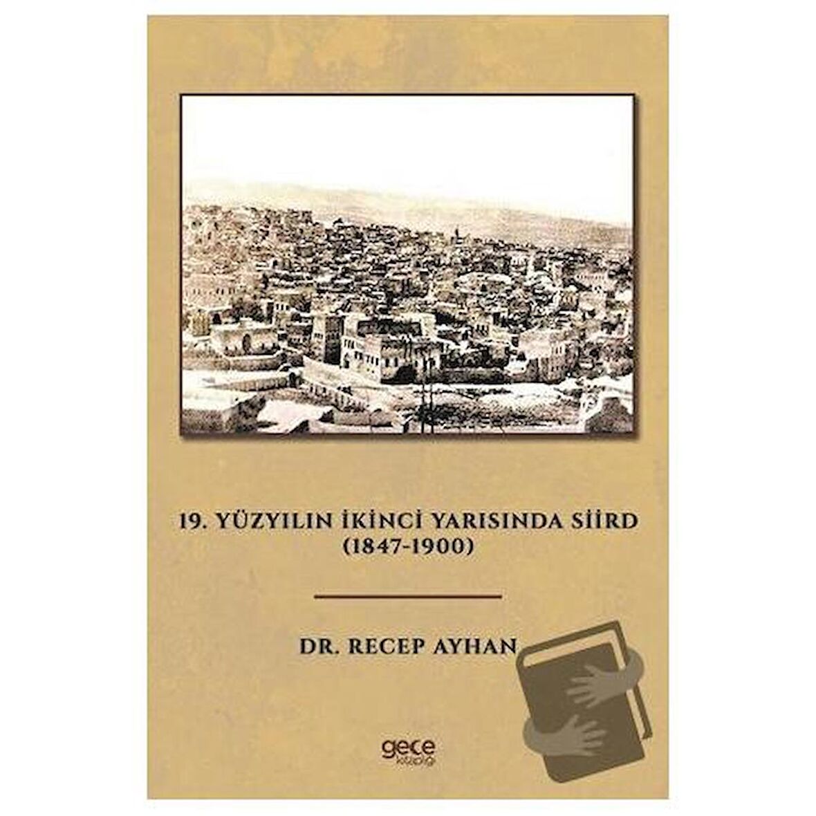 19. Yüzyılın İkinci Yarısında Siird (1847 - 1900)