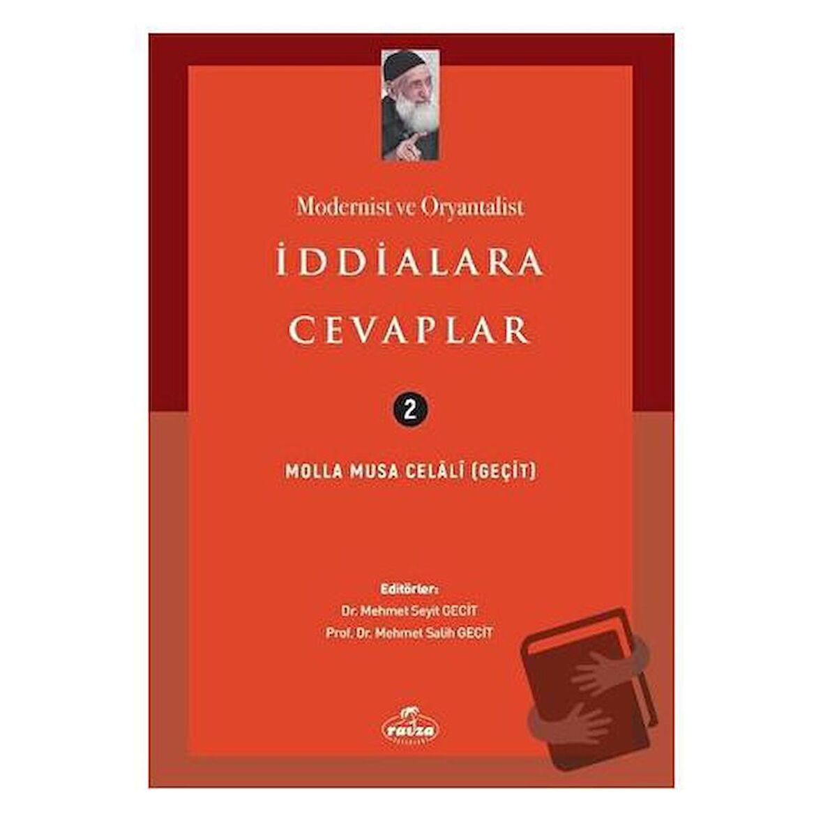 Modernist ve Oryantalist İddialara Cevaplar