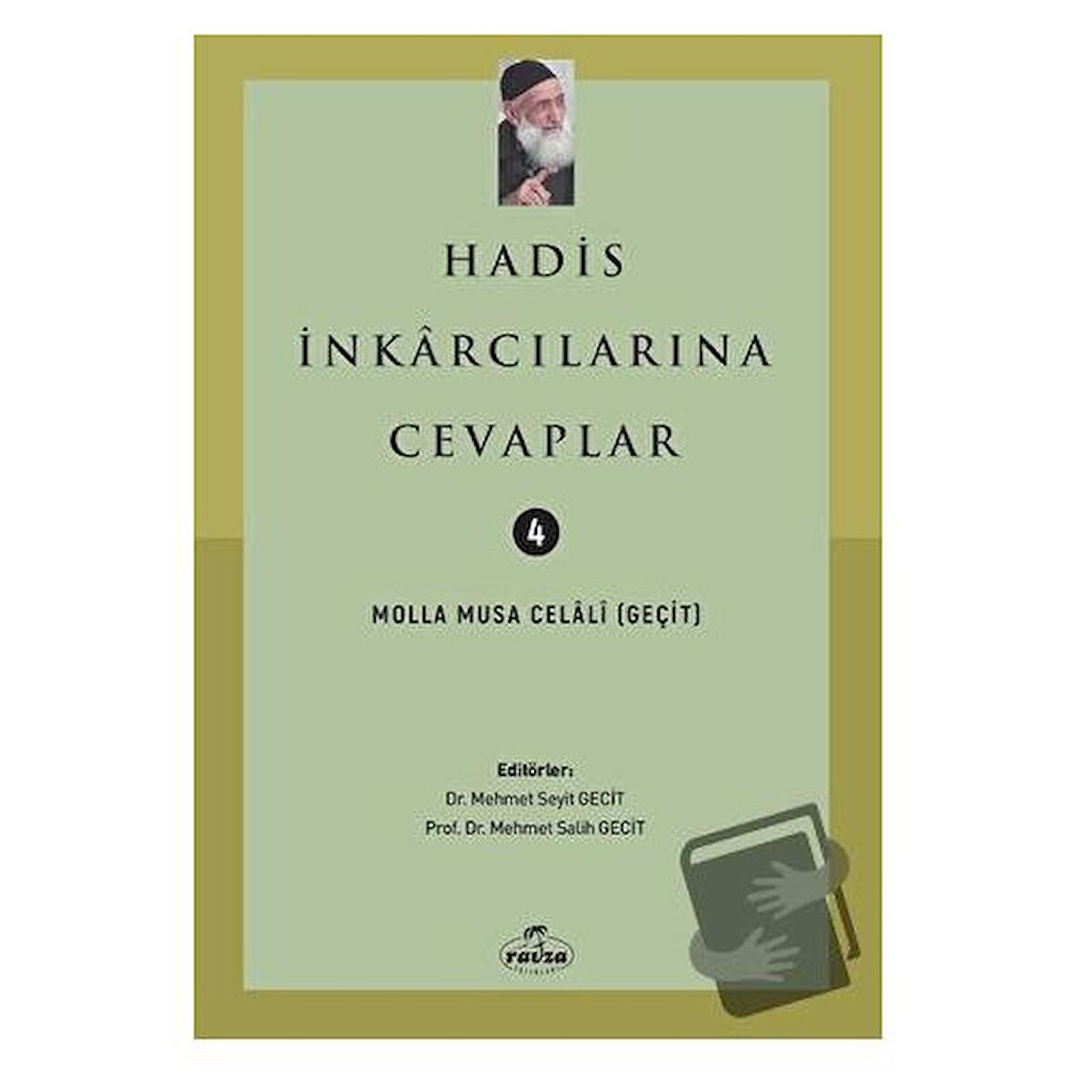 Hadis İnkarcılarına Cevaplar