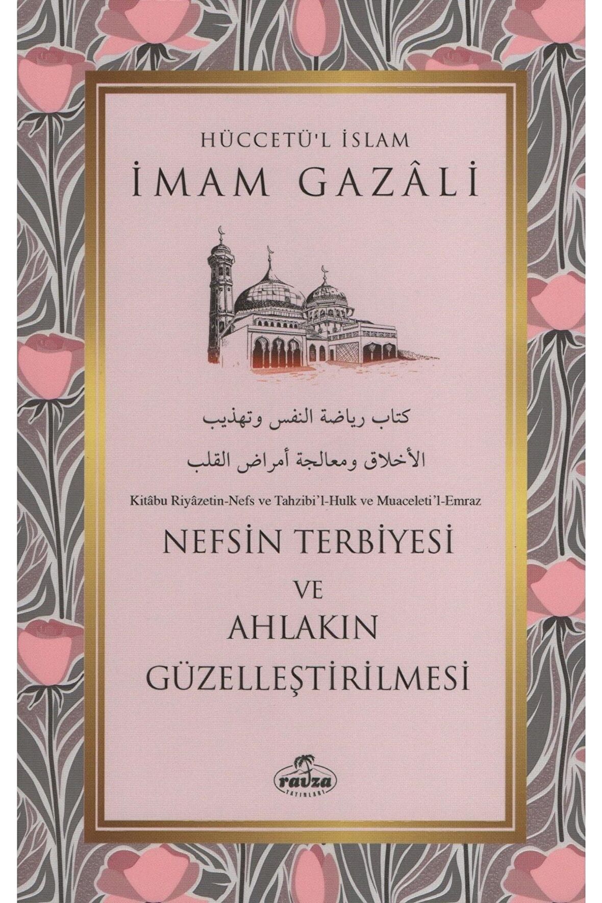 Nefsin Terbiyesi Ve Ahlakın Güzelleştirilmesi