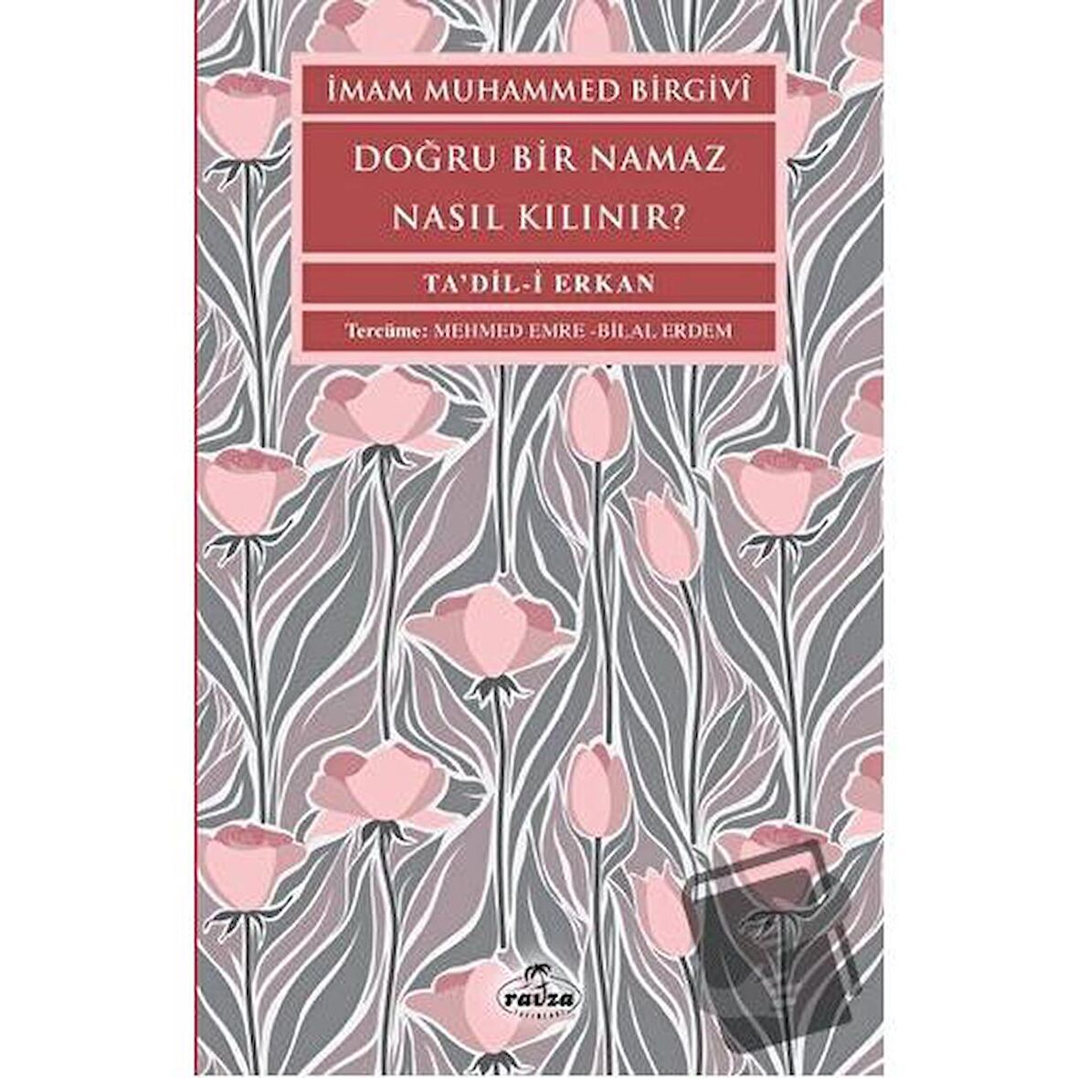 Doğru Bir Namaz Nasıl Kılınır?