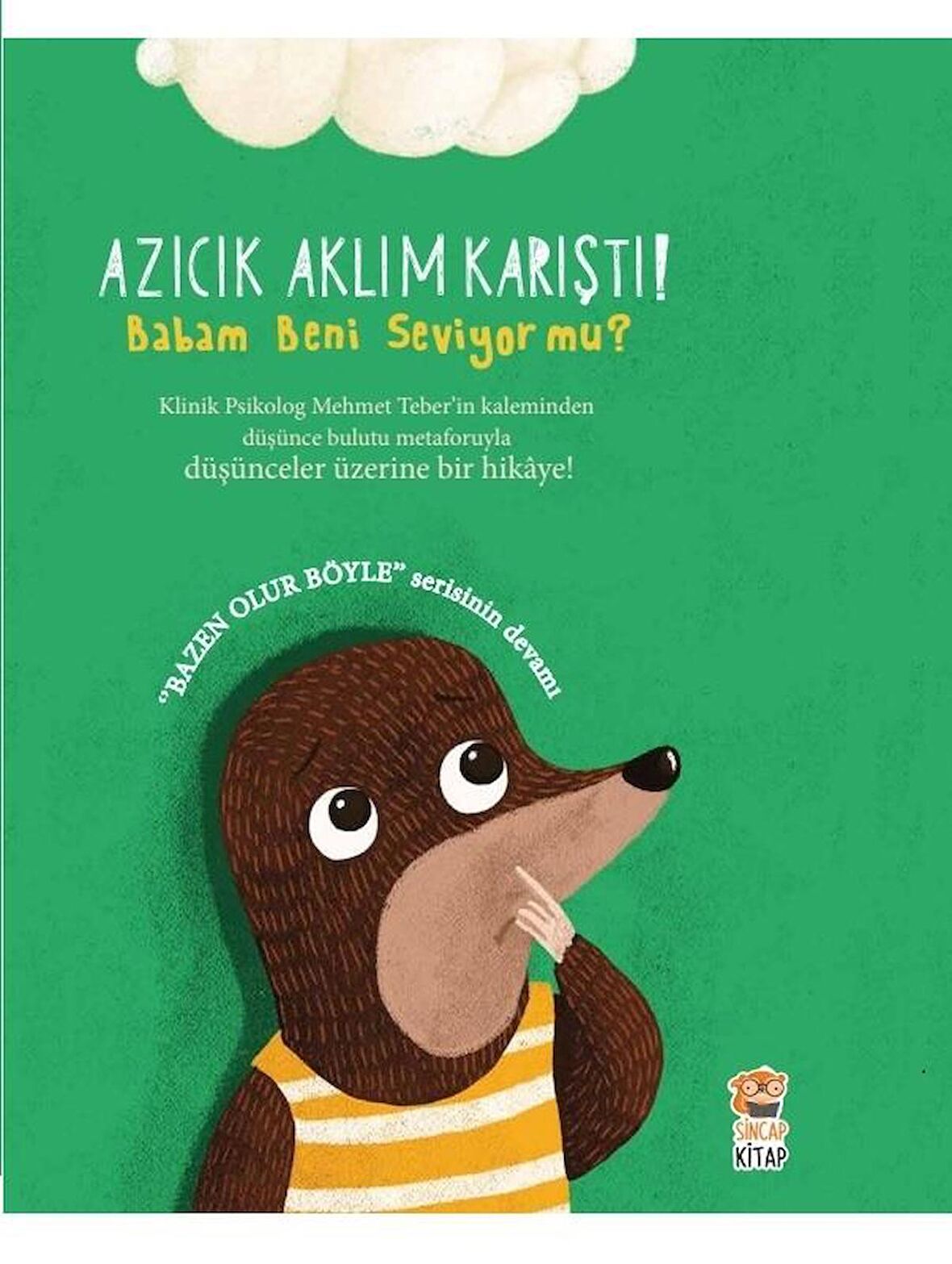 Azıcık Aklım Karıştı - Babam Beni Seviyor mu?