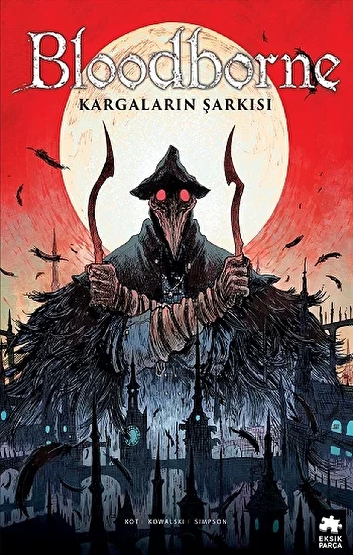 Bloodborne 3: Kargaların Şarkısı