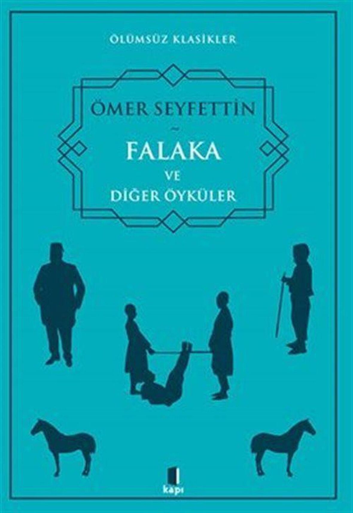 Falaka ve Diğer Öyküler