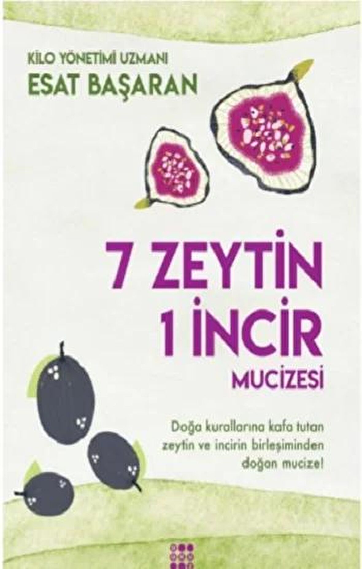 7 Zeytin 1 İncir