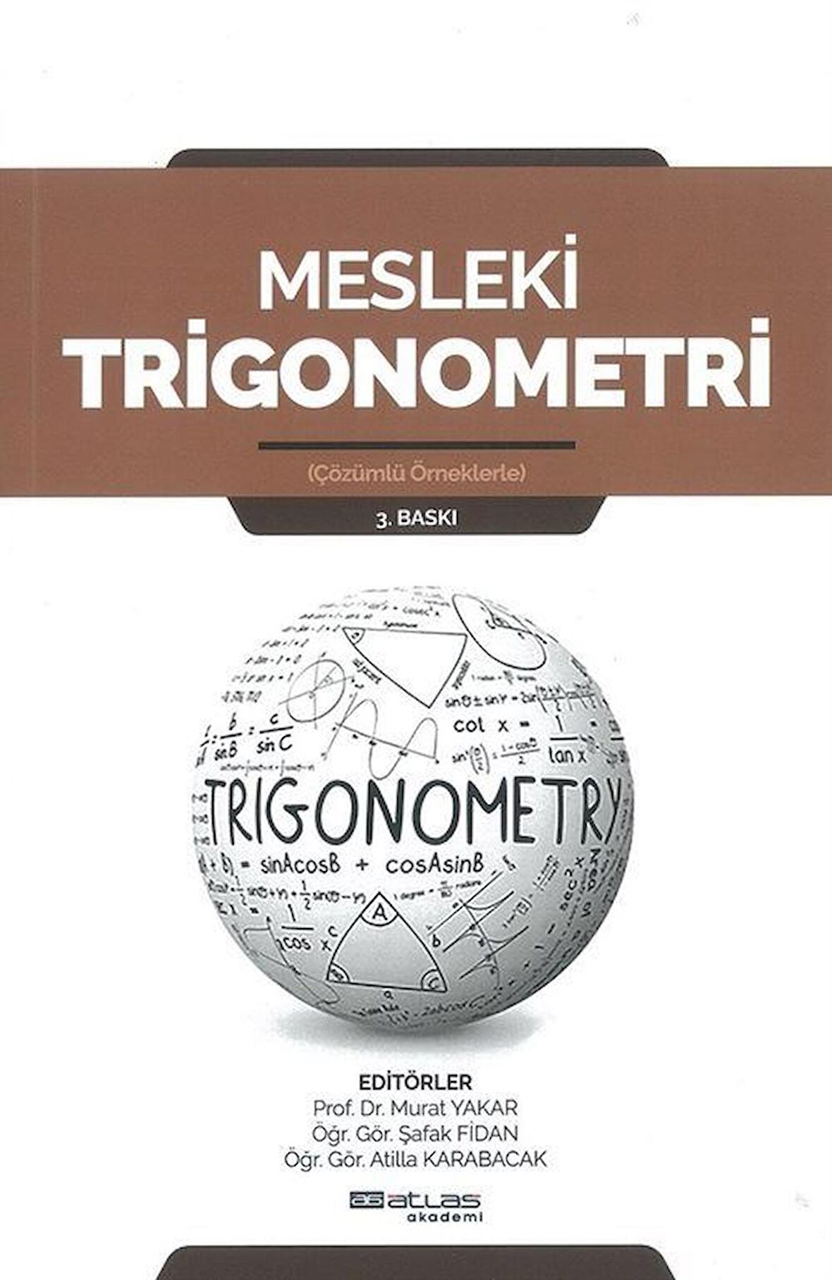 Mesleki Trigonometri Çözümlü Örneklerle / Öğr. Gör. Atilla Karabacak