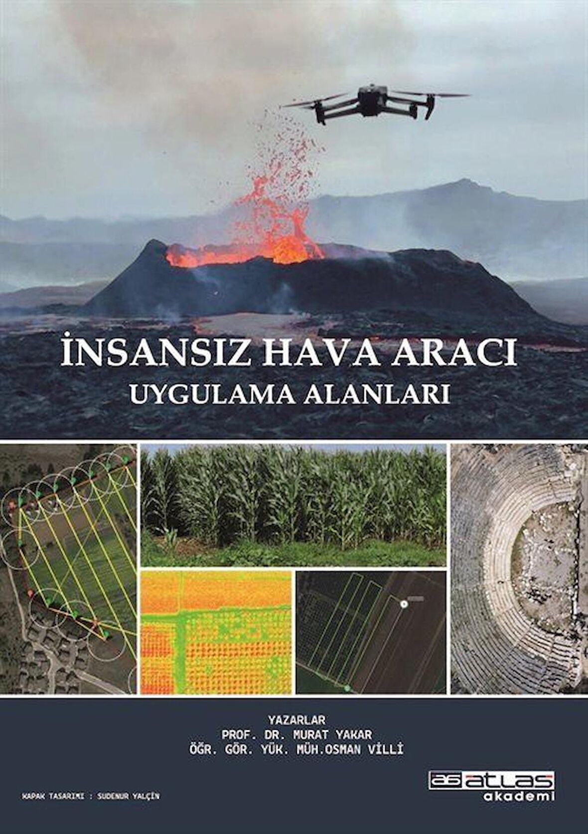 İnsansız Hava Aracı Uygulama Alanları / Prof. Dr. Murat Yakar