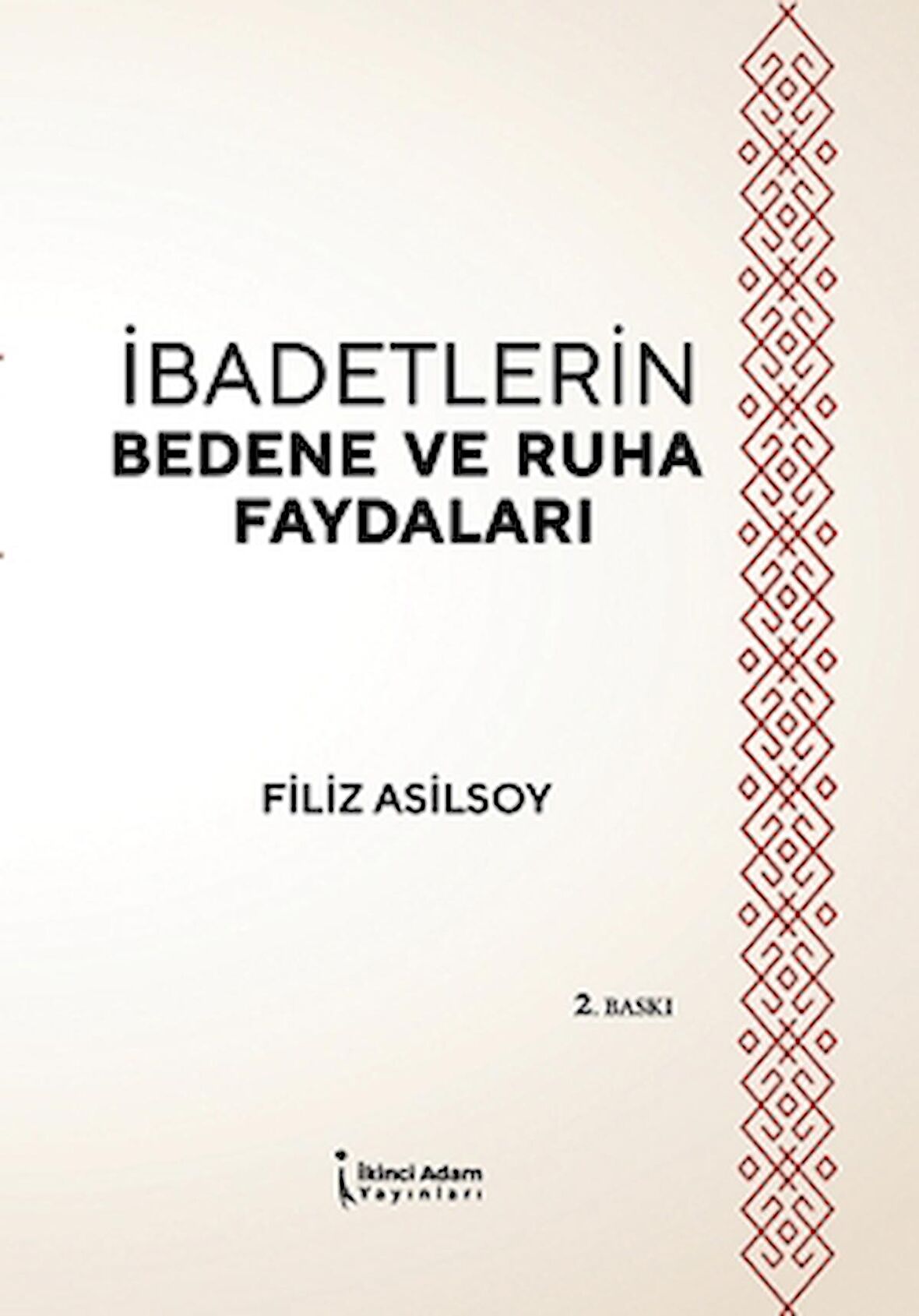 İbadetlerin Bedene ve Ruha Faydaları