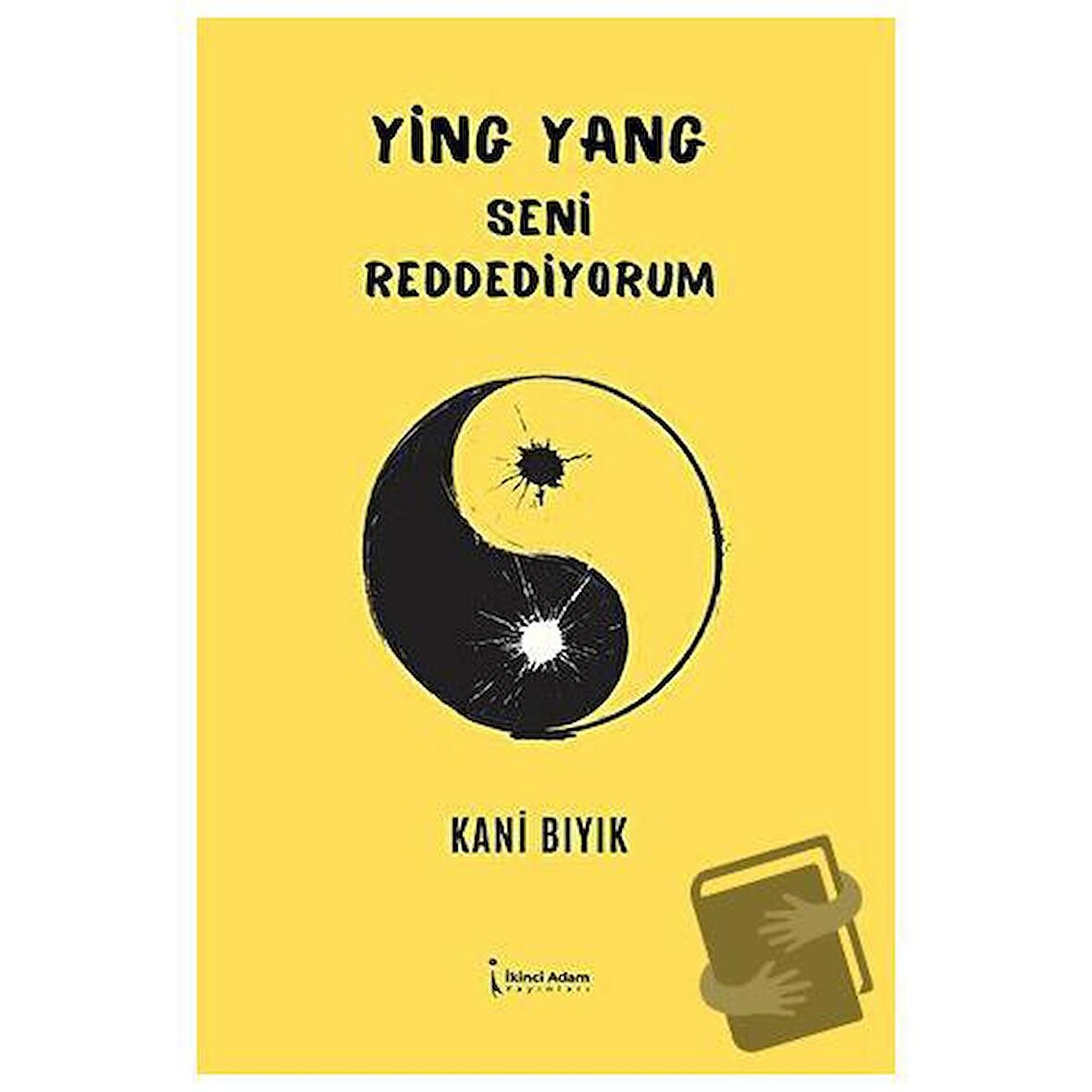 Ying Yang - Seni Reddediyorum