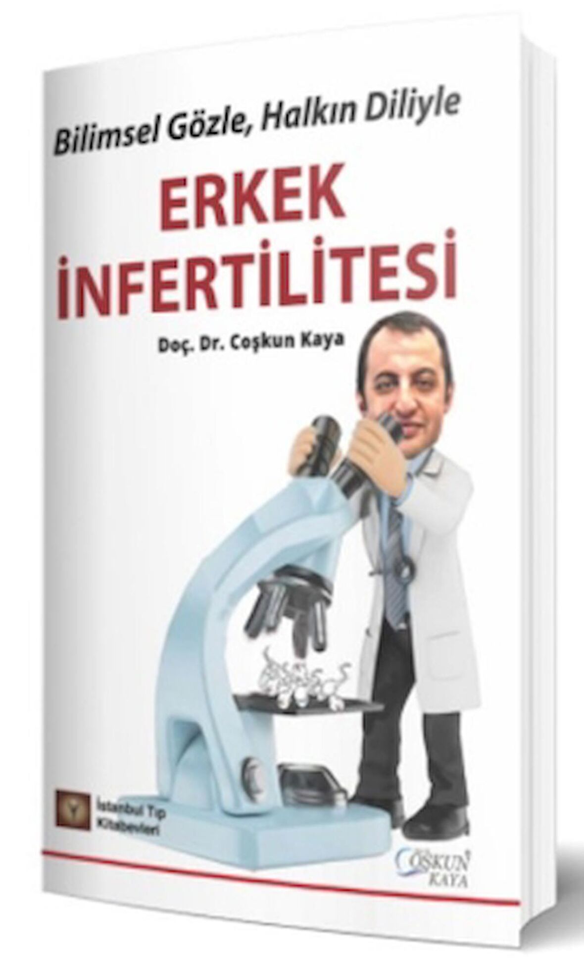 Bilimsel Gözle, Halkın Diliyle Erkek İnfertilitesi