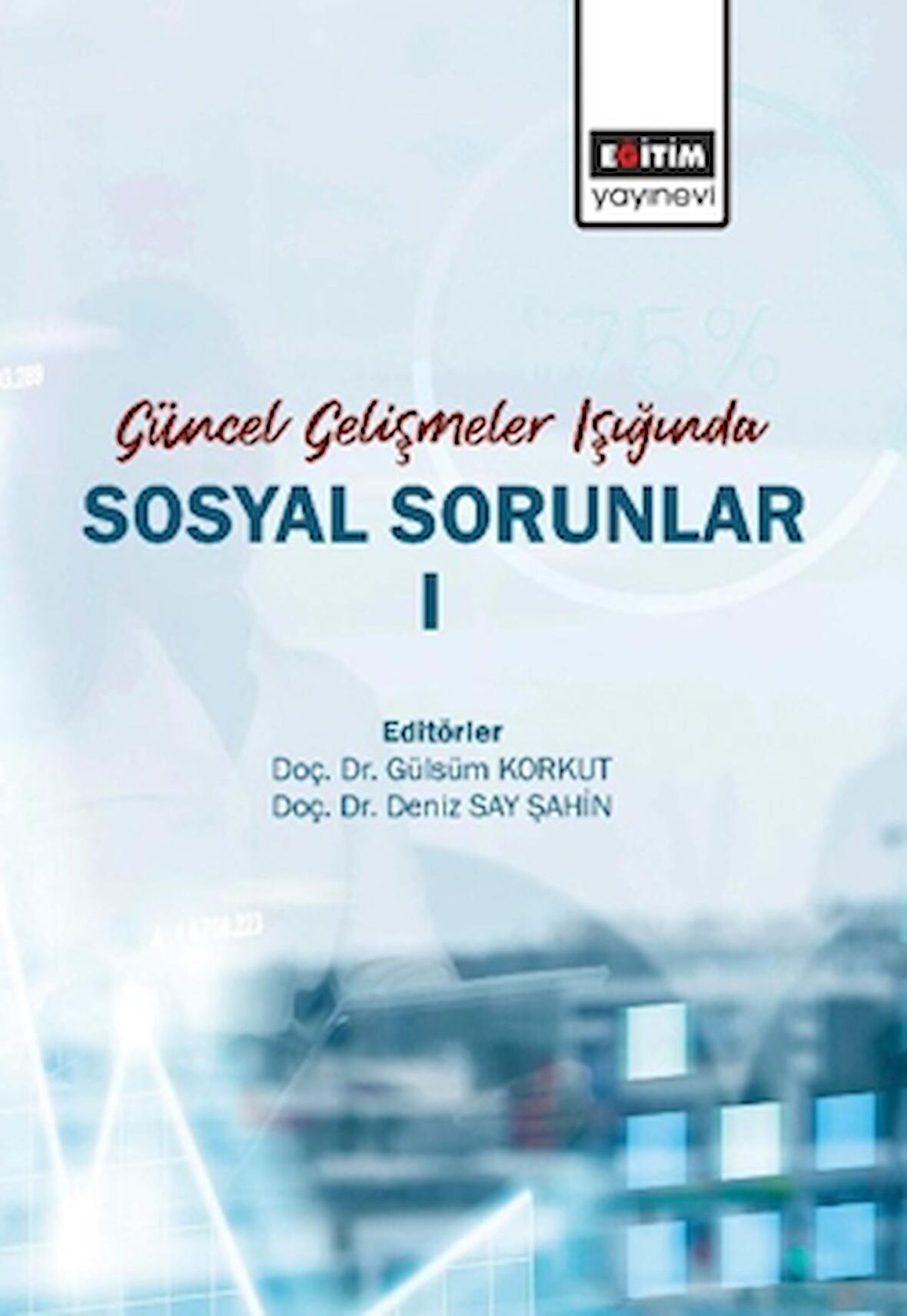 Güncel Gelişmeler Işığında Sosyal Sorunlar 1