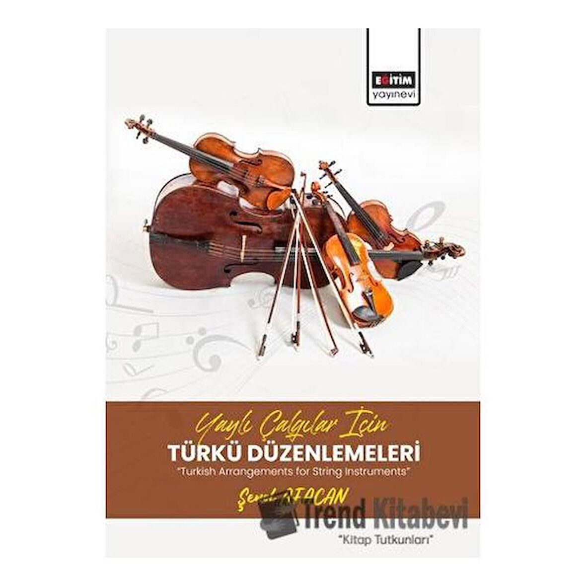 Yaylı Çalgılar İçin Türkü Düzenlemeleri