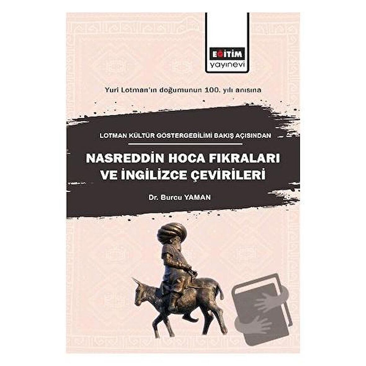 Lotman Kültür Göstergebilimi Bakış Açısından Nasreddin Hoca Fıkraları ve İngilizce Çevirileri