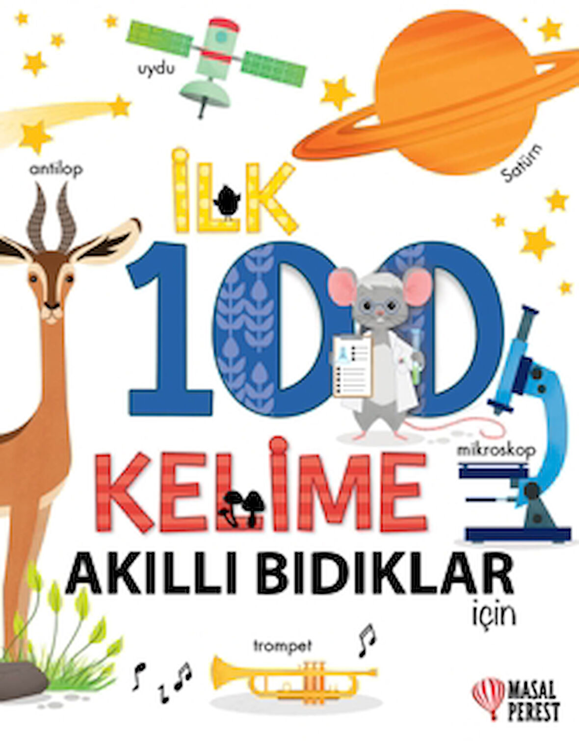 İlk 100 Kelime Akıllı Bıdıklar İçin