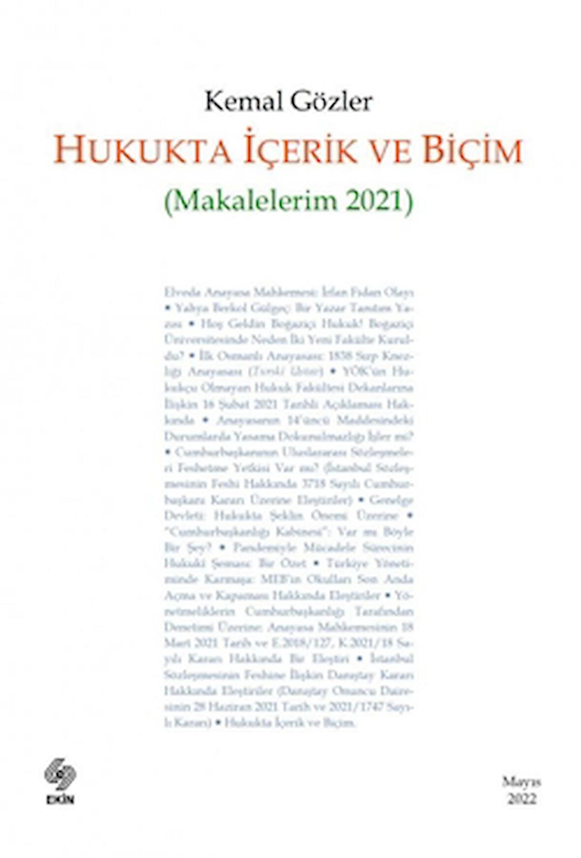 Hukukta İçerik ve Biçim (Makalelerim 2021)