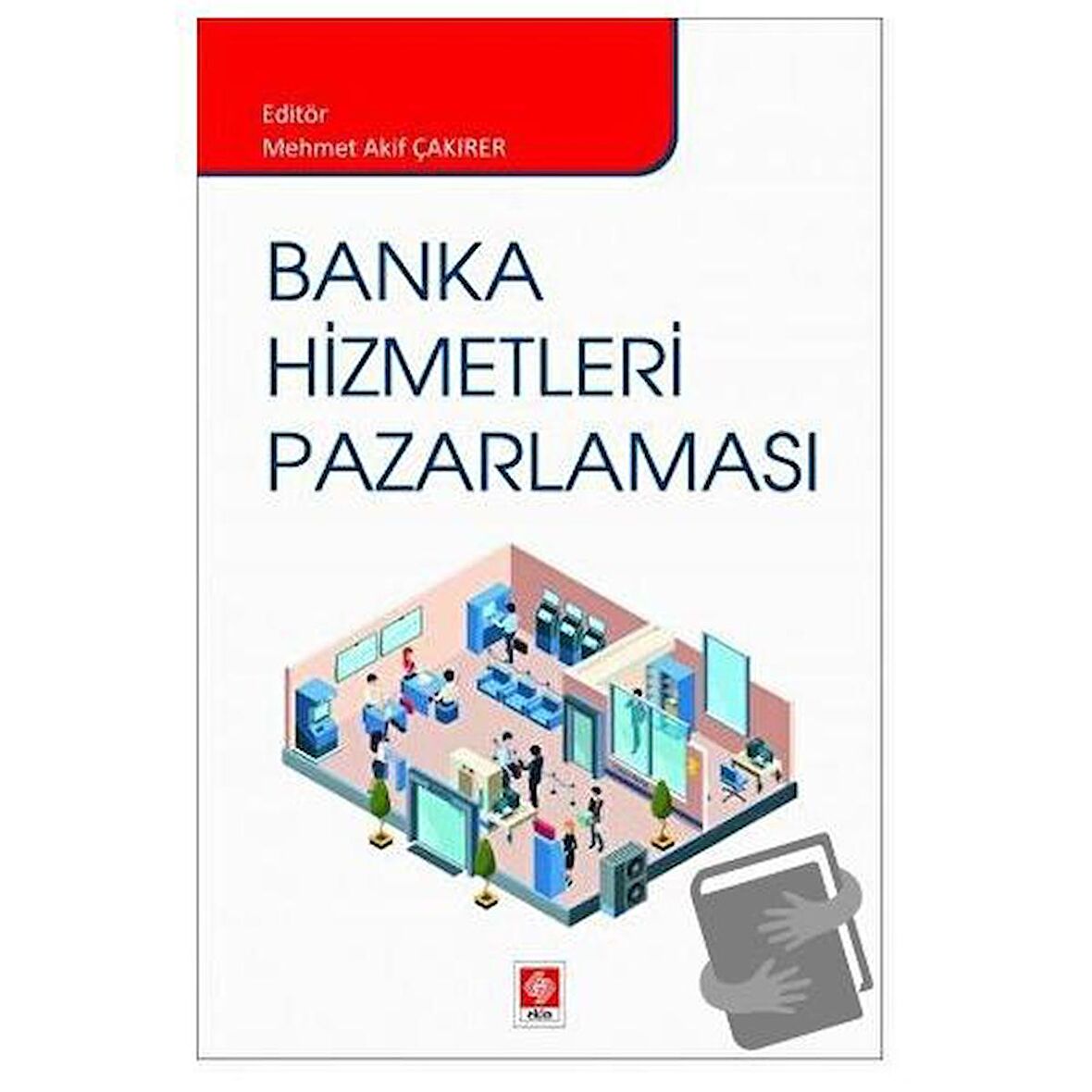 Banka Hizmetleri Pazarlaması