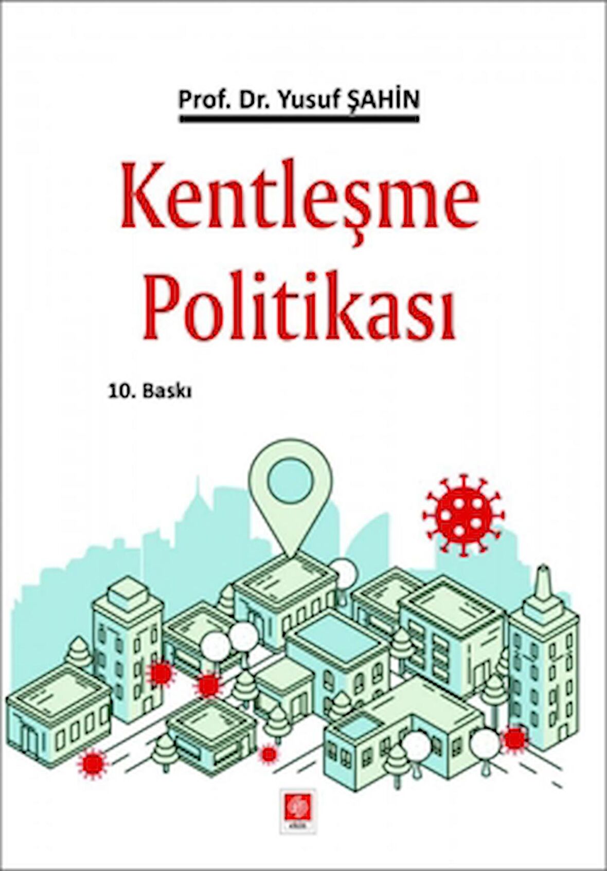 Kentleşme Politikası