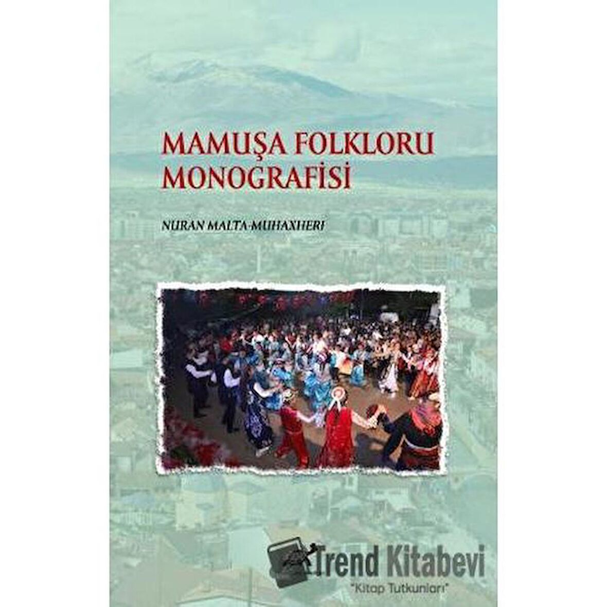 Mamuşa Folkloru Monografisi