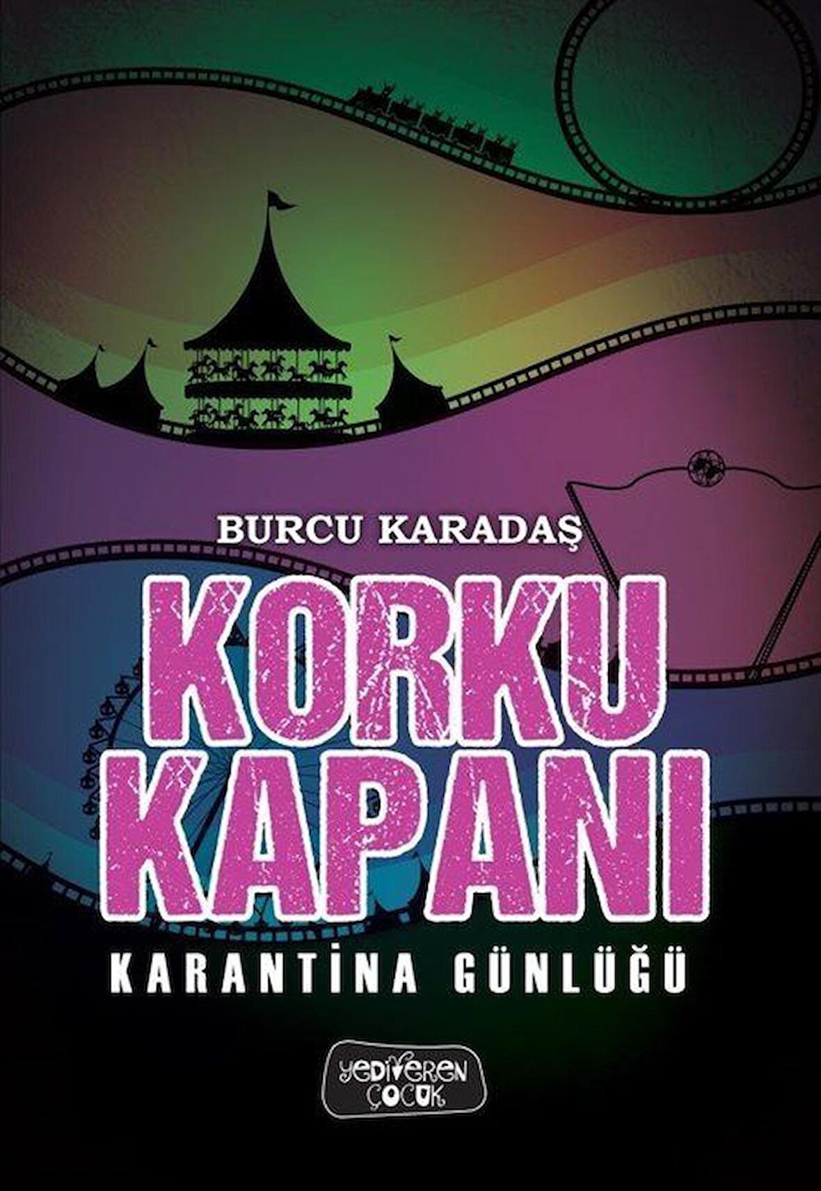 Korku Kapanı - Karantina Günlüğü