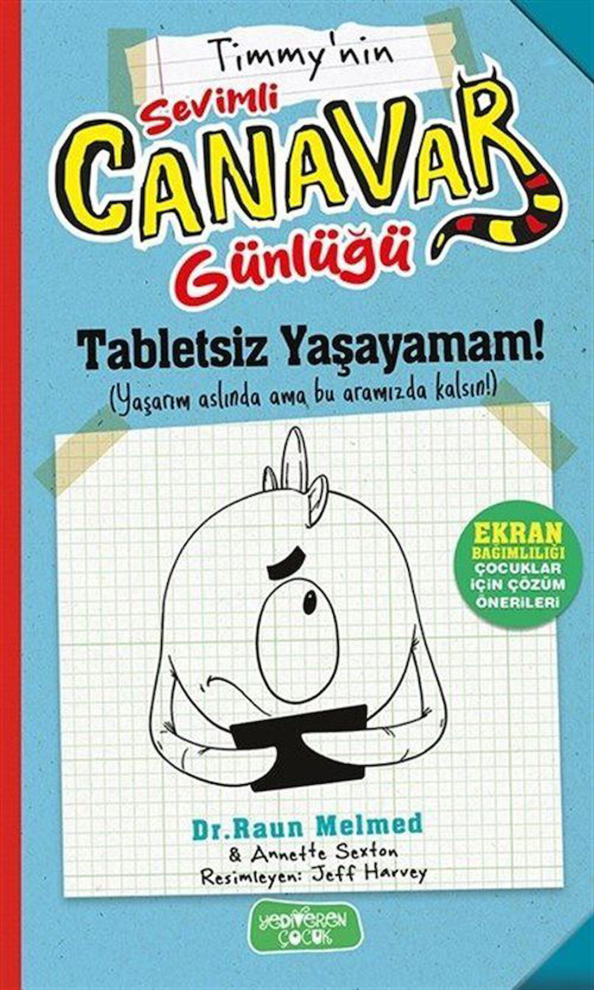 Tabletsiz Yaşayamam! / Dr. Raun Melmed