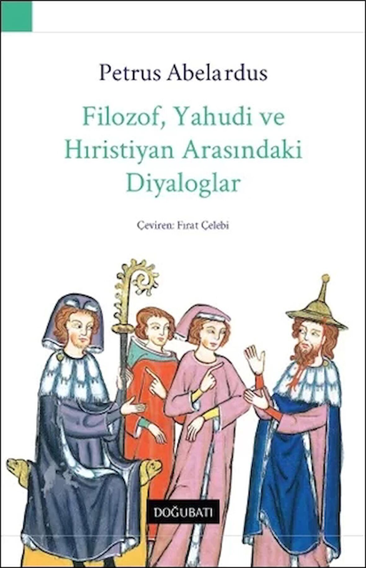 Filozof, Yahudi Ve Hıristiyan Arasındaki Diyaloglar