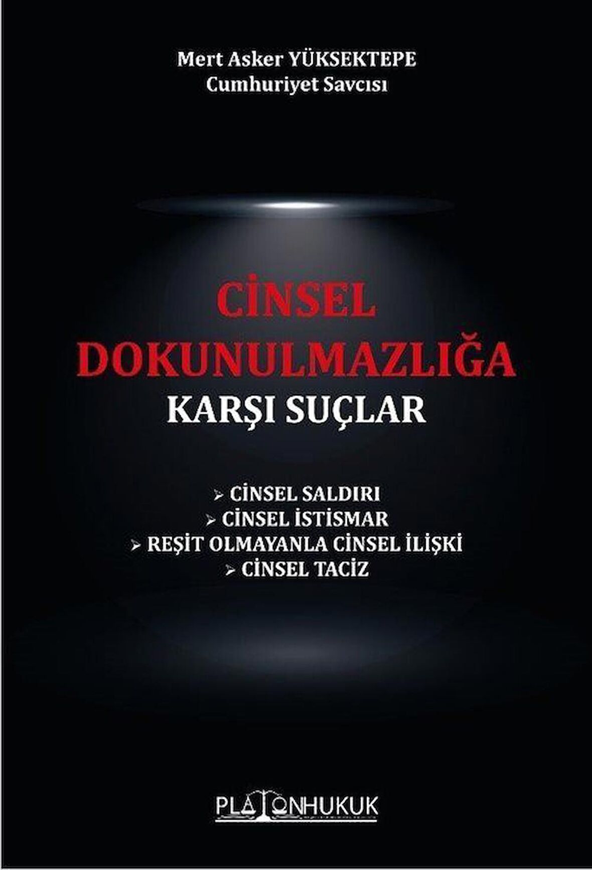 Cinsel Dokunulmazlığa Karşı Suçlar / Mert Asker Yüksektepe