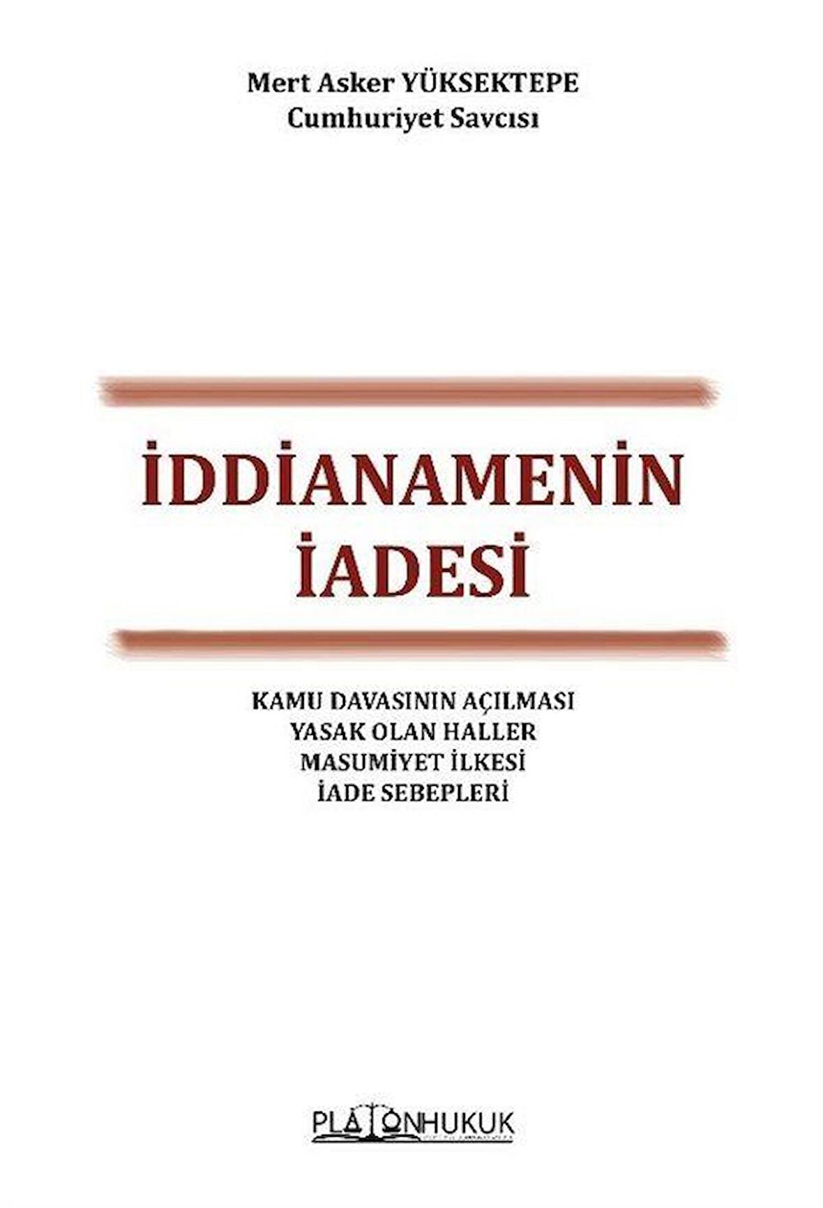 İddianamenin İadesi / Mert Asker Yüksektepe