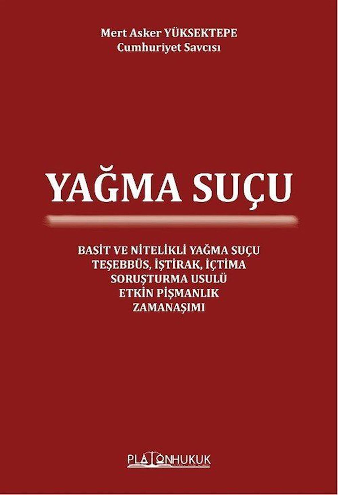 Yağma Suçu / Mert Asker Yüksektepe
