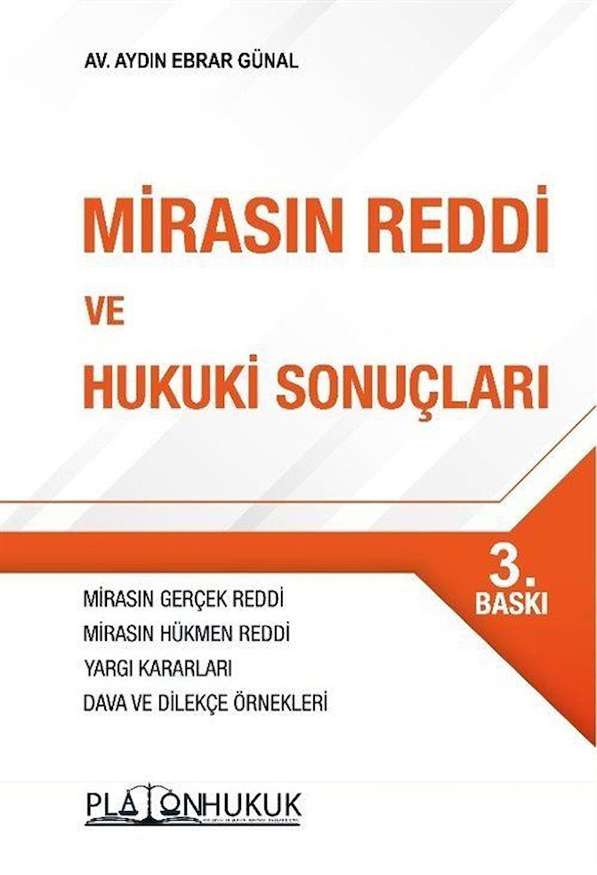 Mirasın Reddi ve Hukuki Sonuçları / Aydın Ebrar Günal