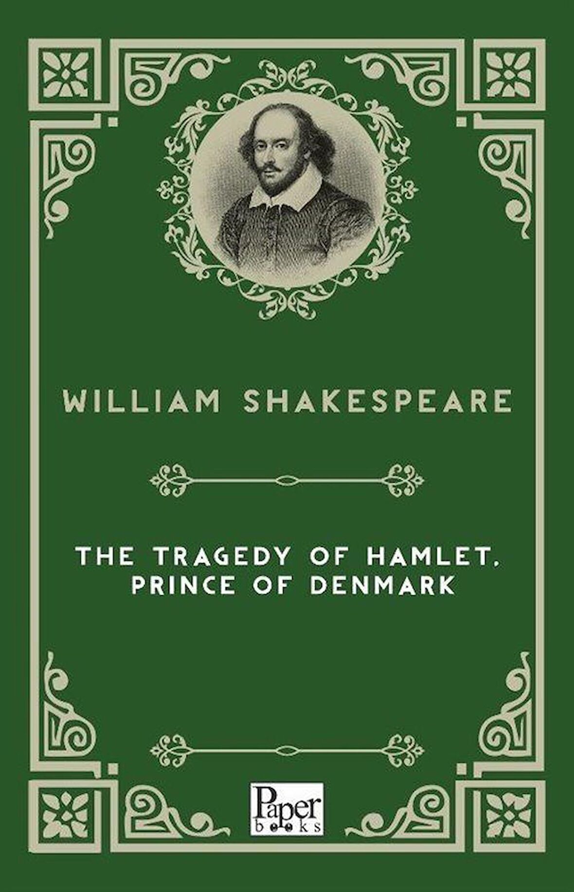 The Tragedy of Hamlet, Prince of Denmark