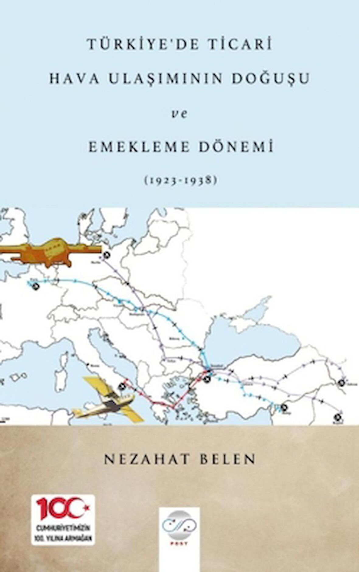 Türkiye’de Ticari Hava Ulaşımının Doğuşu Ve Emekleme Dönemi (1923-1938)