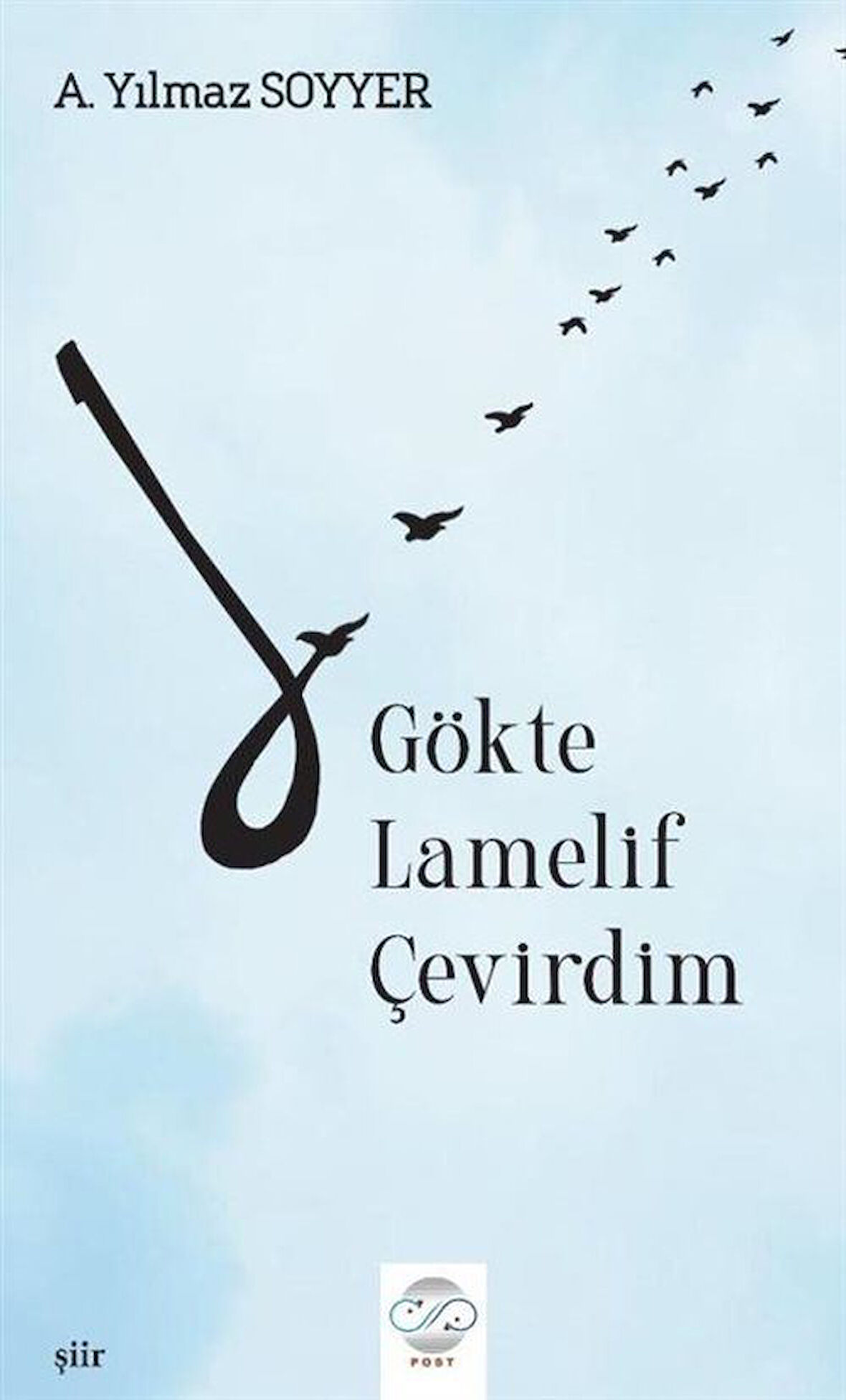 Gökte Lamelif Çevirdim / A. Yılmaz Soyyer