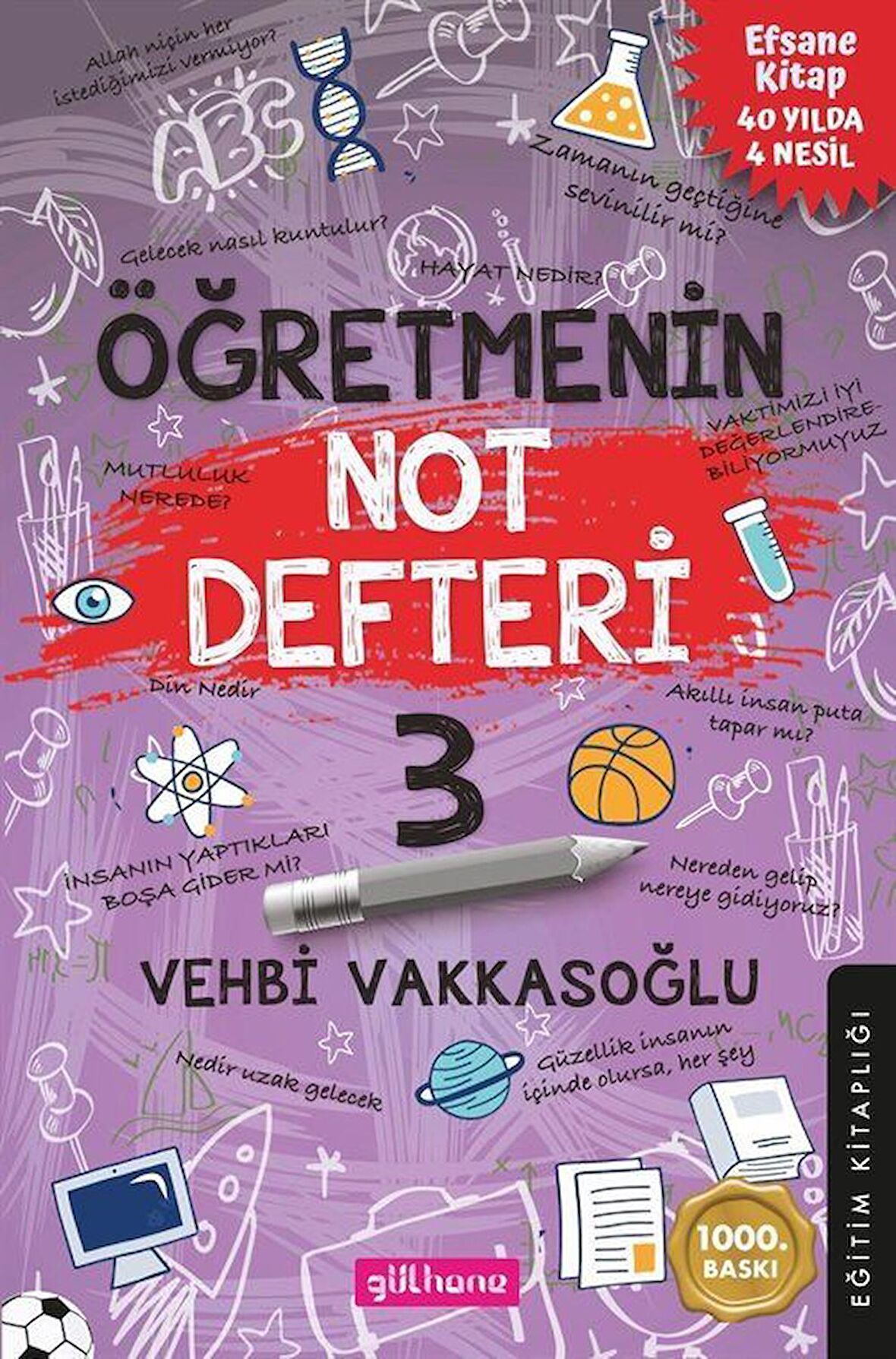 Öğretmenin Not Defteri 3 / Vehbi Vakkasoğlu