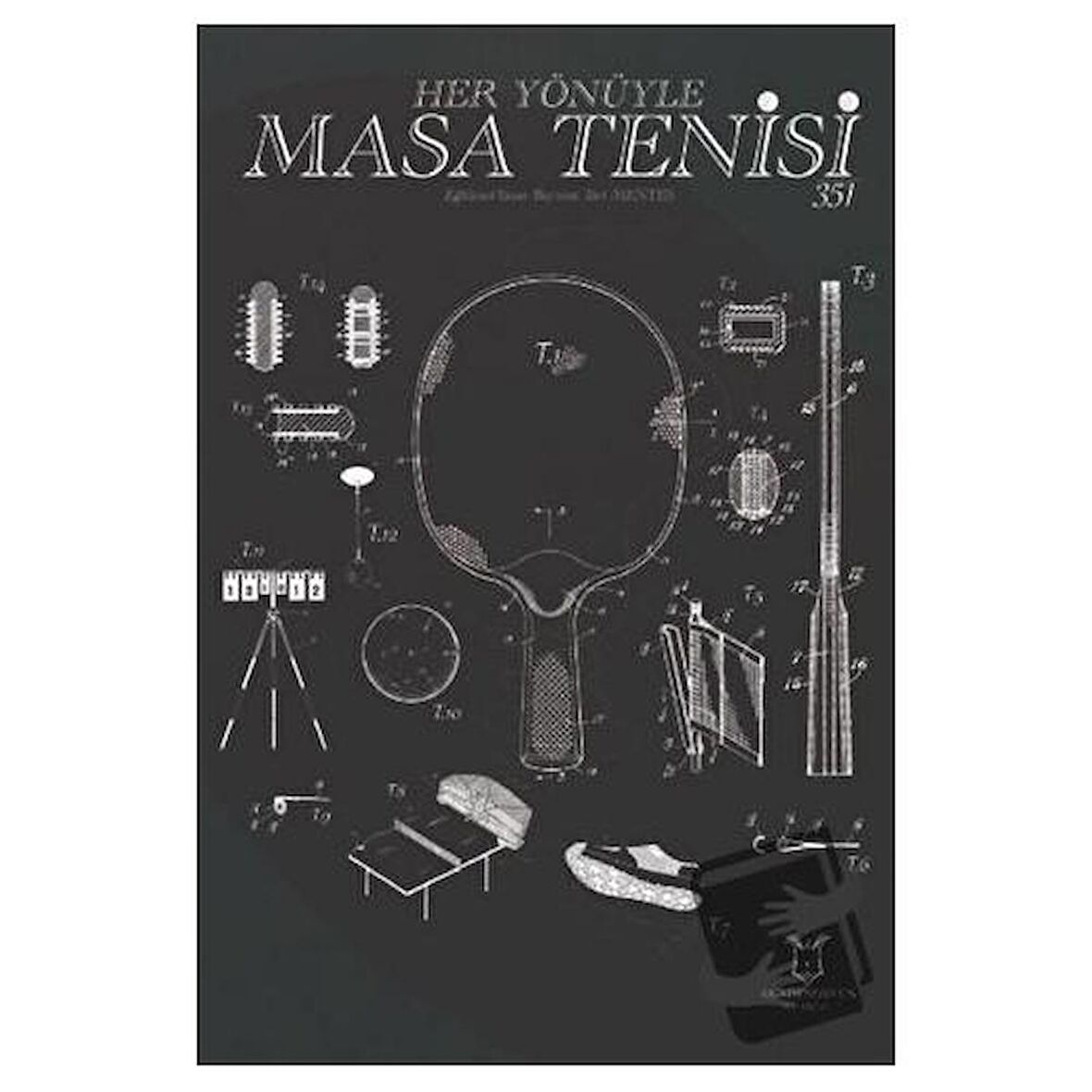 Her Yönüyle Masa Tenisi