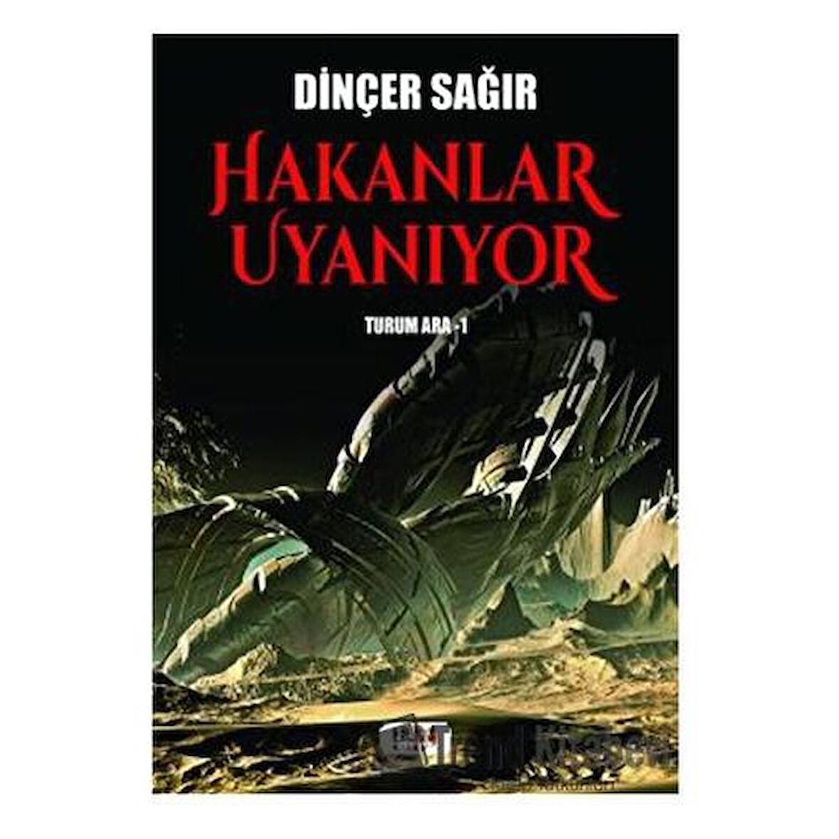 Hakanlar Uyanıyor Turum Ara-I