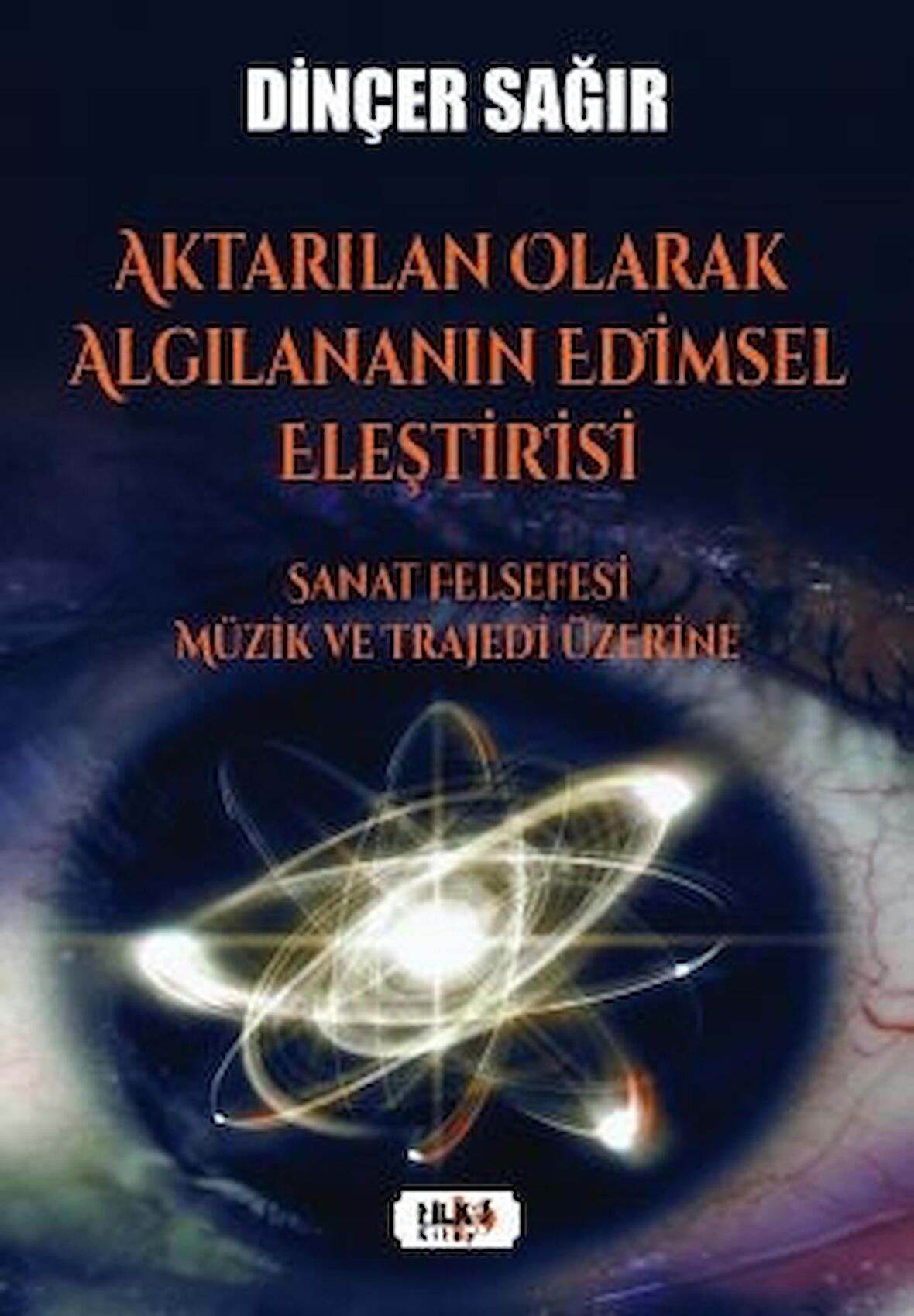 Aktarılan Olarak Algılananın Edimsel Eleştirisi –Sanat Felsefesi Müzik ve Trajedi Üzerine