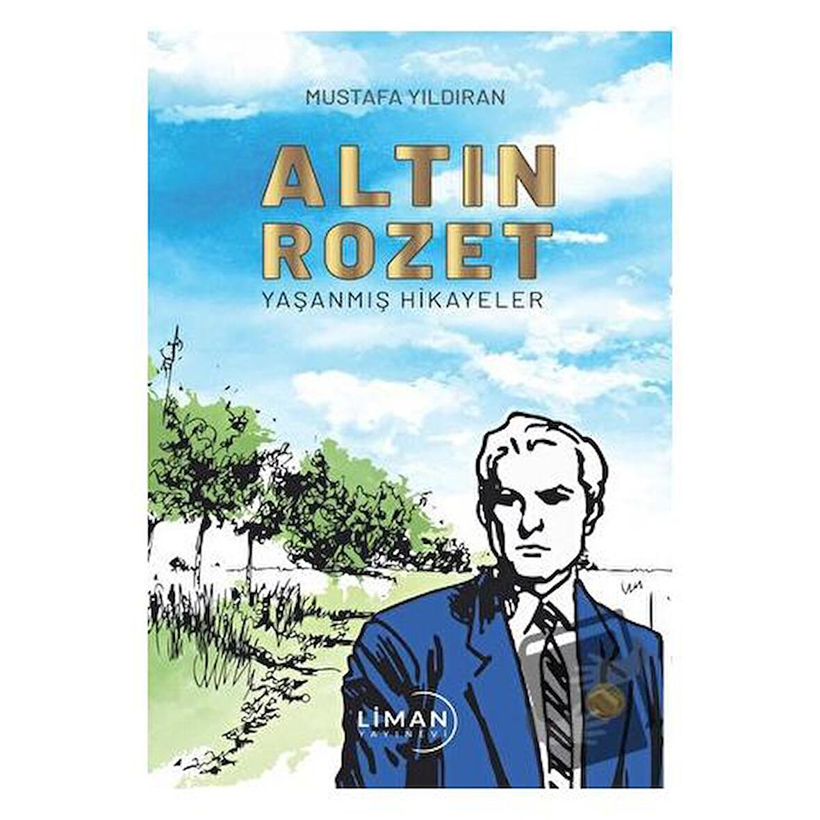 Altın Rozet Yaşanmış Hikayeler