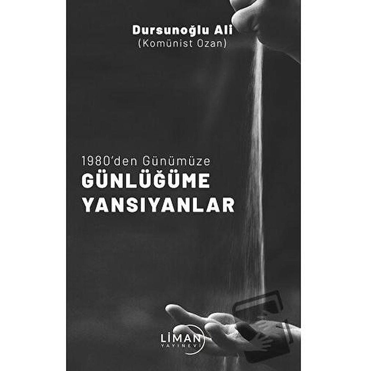 1980' Den Günümüze Günlüğüme Yansıyanlar