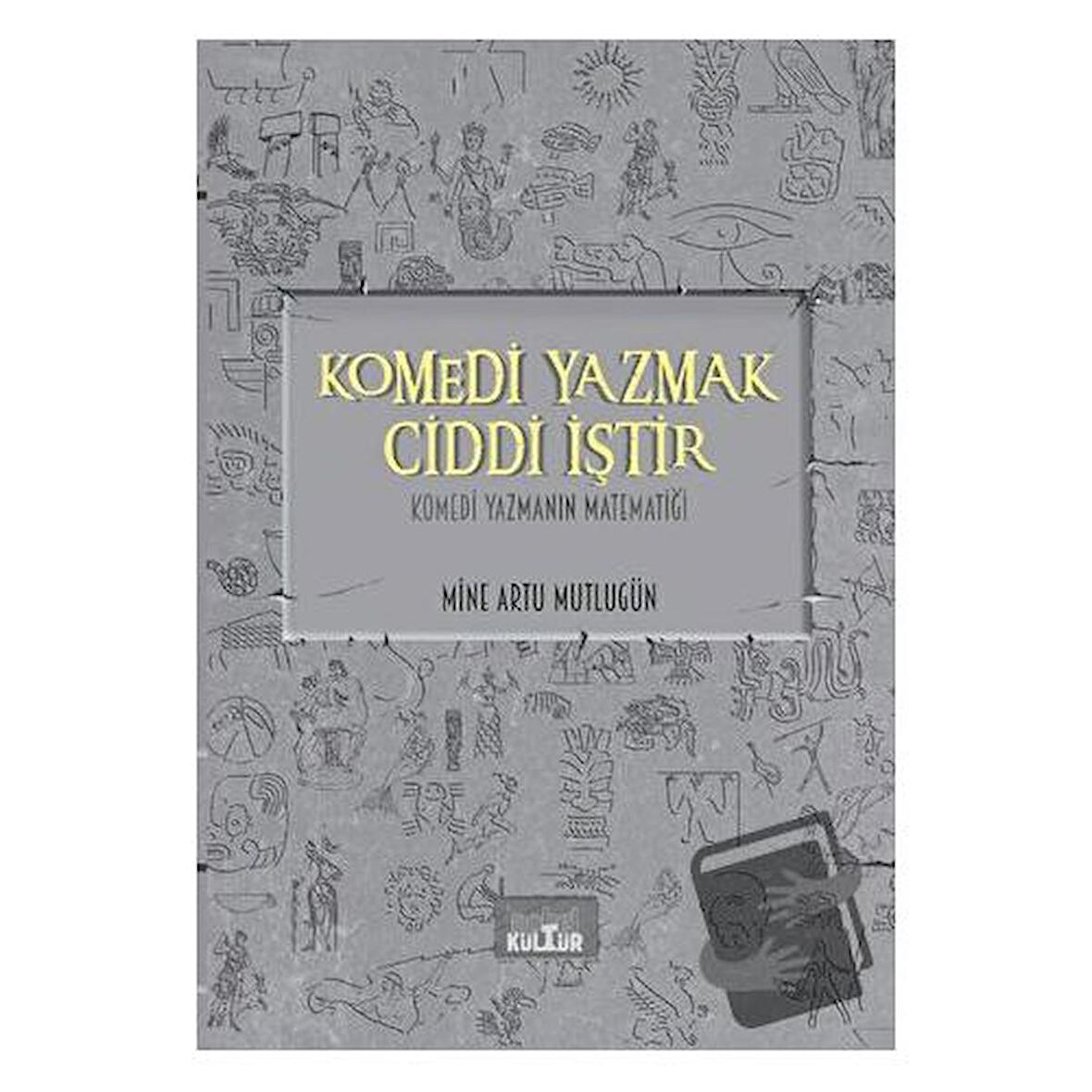 Komedi Yazmak Ciddi İştir - Komedi Yazmanın Matematiği