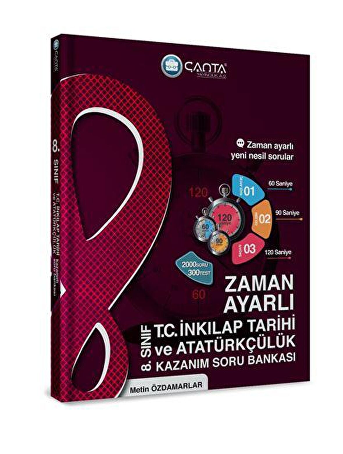 8. Sınıf T.C. İnkılap Tarihi ve Atatürkçülük Zaman Ayarlı Kazanım Soru Bankası