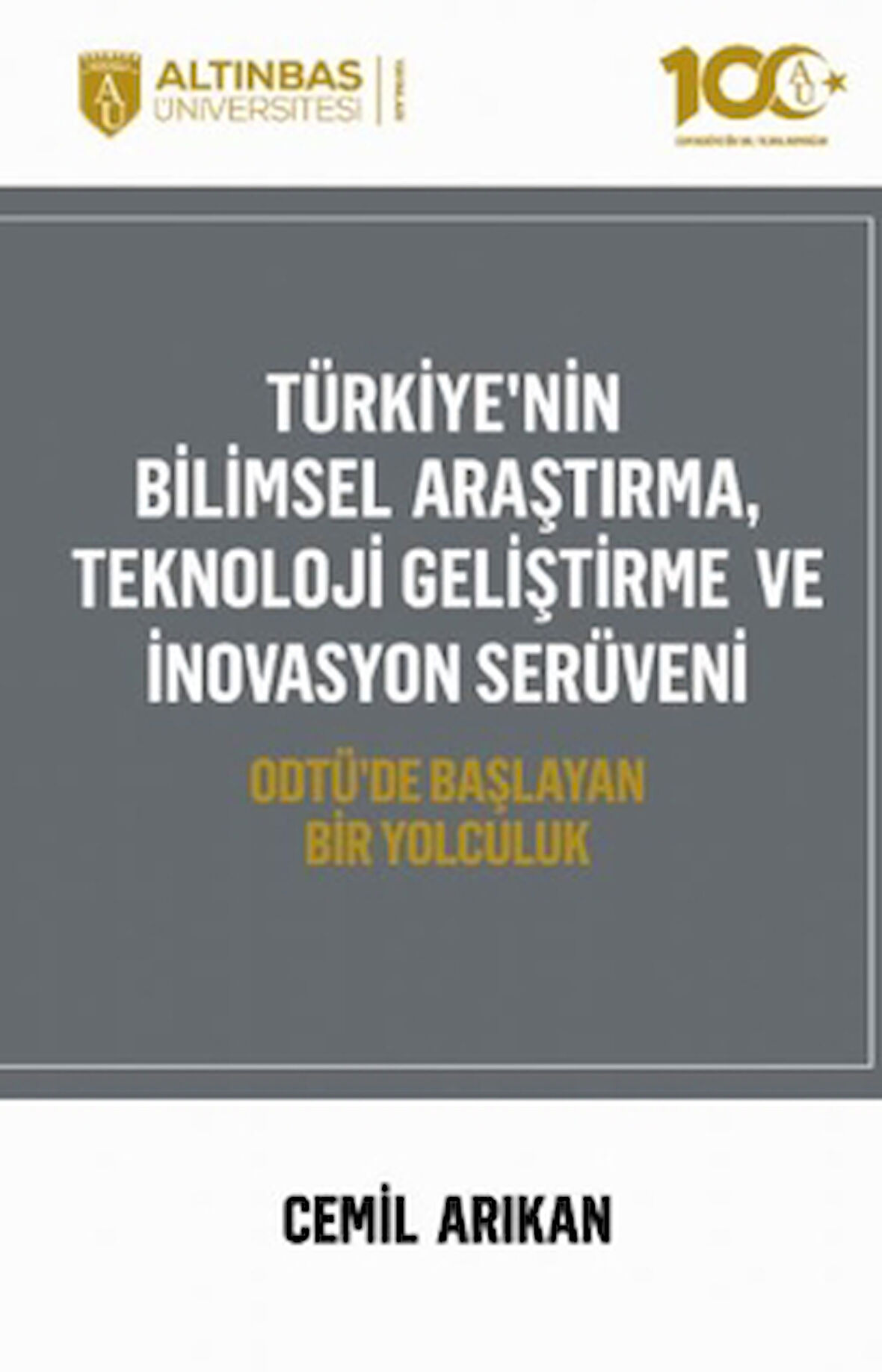 Türkiye'nin Bilimsel Araştırma, Teknoloji Geliştirme ve İnovasyon Serüveni